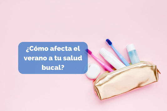 ¿Cómo afecta el verano a tu salud bucal?