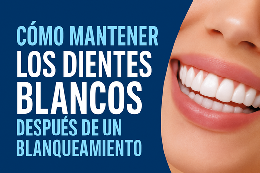 Cómo mantener los dientes blancos después de un blanqueamiento